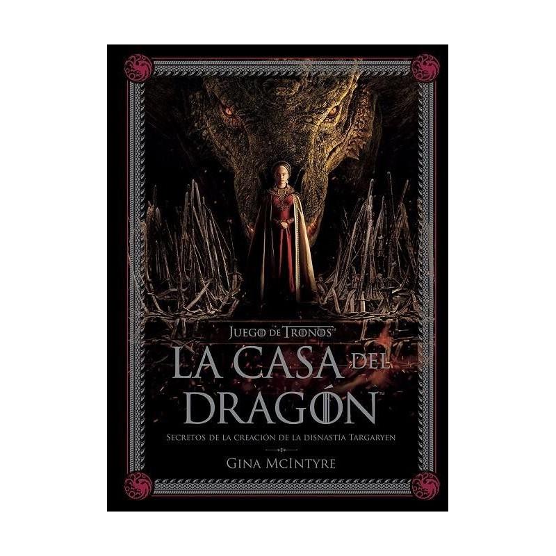 La casa del Dragón: Secretos de la creación de la dinastía Targaryen Juego de Tronos