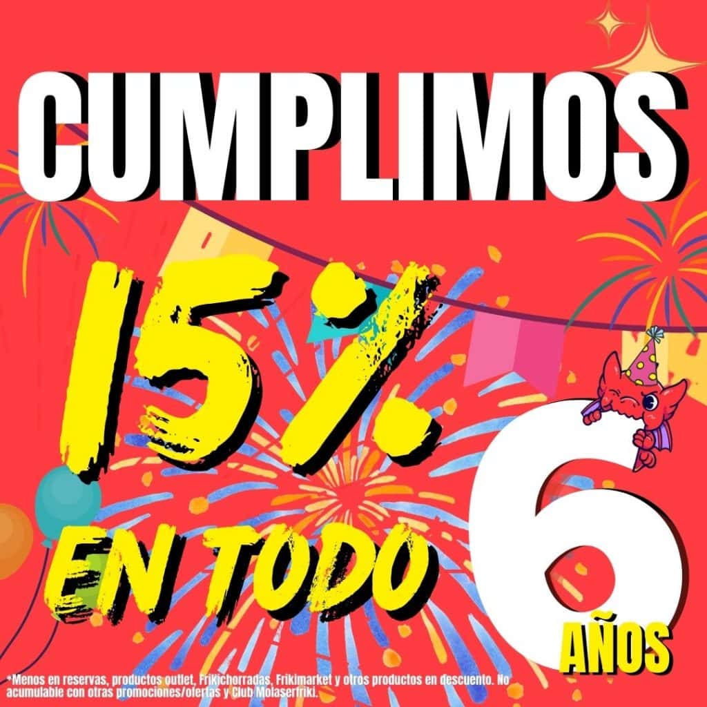 promoción aniversario: 6 años de pasión friki